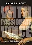 With Passionate Voice: Re-Creative Singing in Sixteenth-Century England and Italy