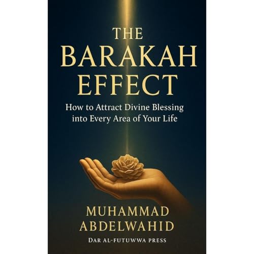 The Barakah Effect Audiolibro Por Muhammad Abdelwahid arte de portada