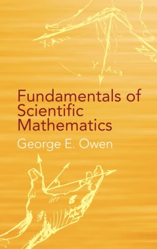 Fundamentals Of Scientific Mathematics (Dover Books On Mathematics)