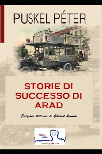 Storie di successo di Arad (Italian Edition)