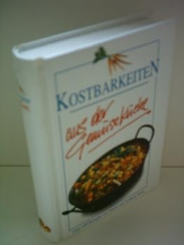 Hardcover Kostbarkeiten aus der Gemusekuche [German] Book