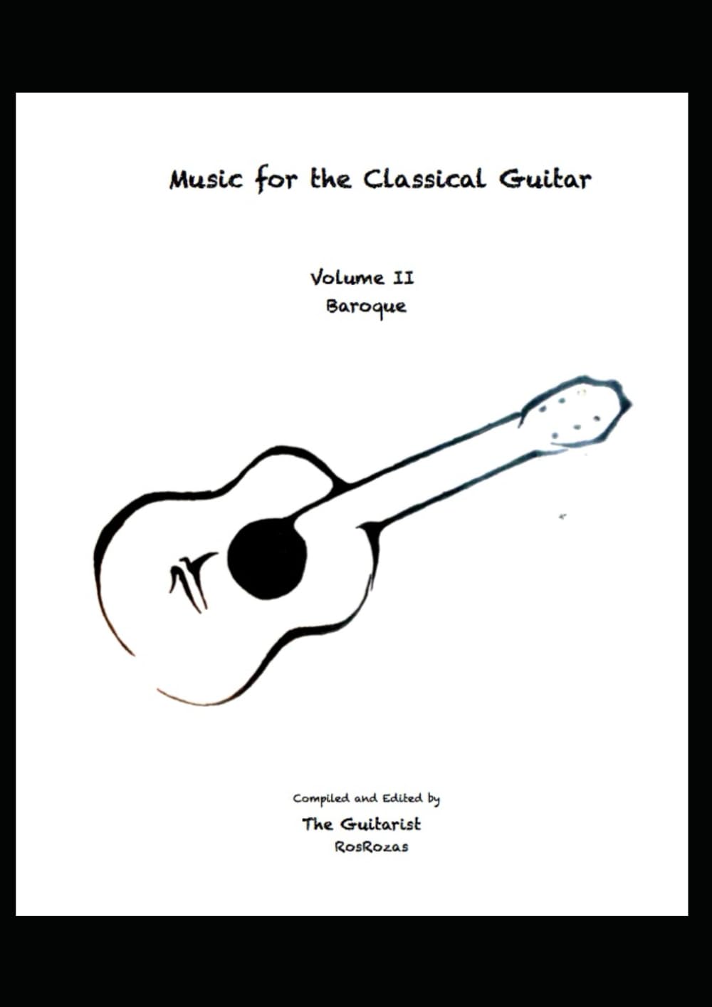 Music For the Classical Guitar: Volume 2 The Baroque      Paperback – Large Print, May 14, 2023