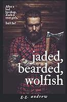 Jaded, Bearded, Wolfish: A Halloween Romance 1539511405 Book Cover