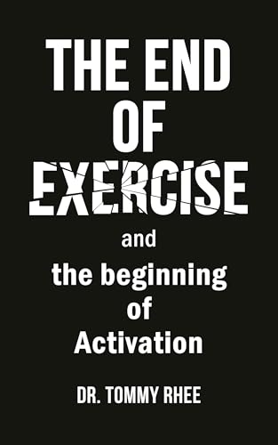 The End of Exercise: and the Beginning of Activation