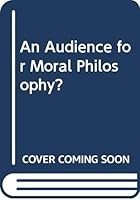 An Audience for Moral Philosophy? 0312049315 Book Cover