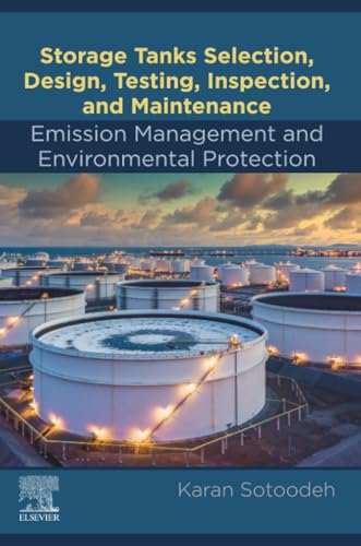 Storage Tanks Selection, Design, Testing, Inspection, and Maintenance: Emission Management and Environmental Protection: Emission Management and Environmental Protection