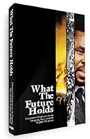 What The Future Holds 0620428430 Book Cover
