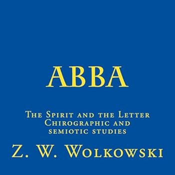 Paperback Abba: The Spirit and the Letter Chirographic and semiotic studies Book