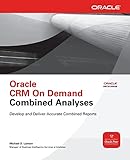 Oracle CRM On Demand Combined Analyses (Oracle Press)