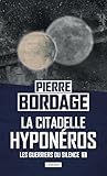  La citadelle Hyponéros: Les Guerriers du silence, T3