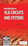Introduction to VLSI Circuits and Systems