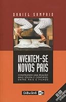 Inventem-se novos pais (Nosso mundo) 8573124164 Book Cover