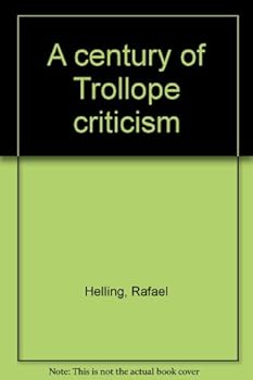 Hardcover A Century of Trollope Criticism Book
