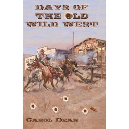 Days of the Old Wild West Audiolibro Por Carol Dean arte de portada