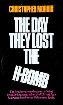The Day They Lost the H-Bomb
