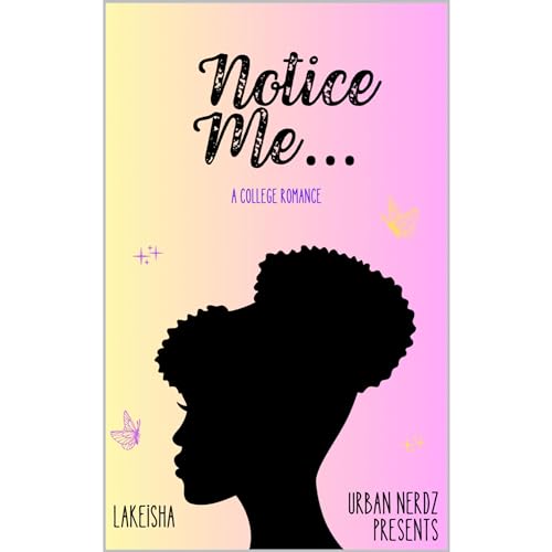 Notice Me Audiolibro Por LaKeisha Chenault arte de portada