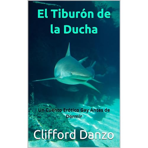 El Tibur&oacute;n de la Ducha Audiolibro Por Clifford Danzo arte de portada