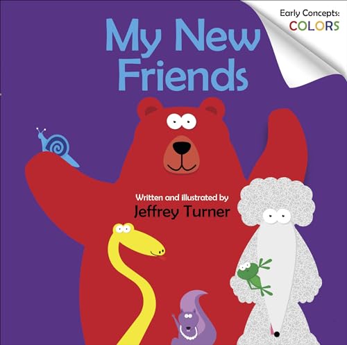 My New Friends: Early Concepts: Colors (Doodle the Science Poodle, 1)