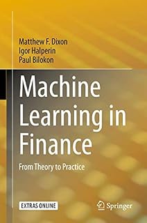 Machine Learning in Finance: From Theory to Practice