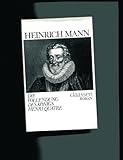 Die Vollendung des Königs Henri Quatre, Roman, - Heinrich Mann