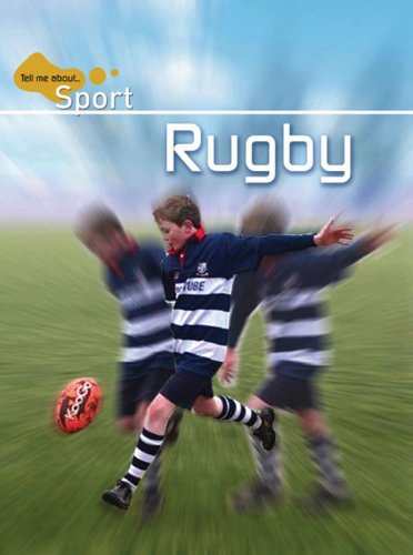 Rugby (Tell Me About Sport) Rugby (Tell Me About Sport)