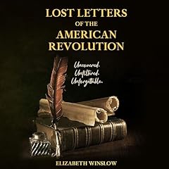 Lost Letters of the American Revolution Audiolibro Por Elizabeth Winslow arte de portada