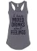 Mixtbrand Women's I Have Mixed Drinks About Feelings Racerback Tank Top L Charcoal