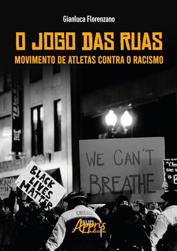 O Jogo das ruas: movimento de atletas contra o racismo