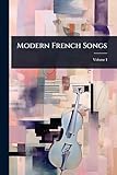 Modern French Songs (French Edition)