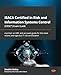 Produktbild ISACA Certified in Risk and Information Systems Control (CRISC®) Exam Guide: A primer on GRC and an exam guide for the most recent and rigorous IT risk certification