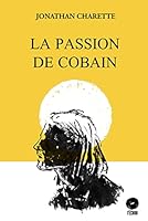 Passion de Cobain (La) 2924682223 Book Cover