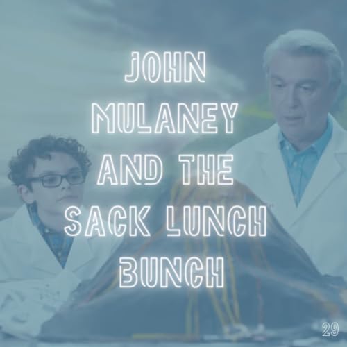 29. John Mulaney and the Sack Lunch Bunch (2019) with Austin Danger Podcast