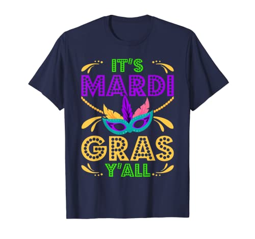 It's Mardi Gras YAll Funny Mardi Gras Parade Carnaval T-Shirt