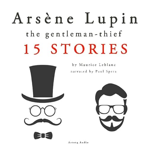 Ars&egrave;ne Lupin, gentleman-thief: 15 stories cover art
