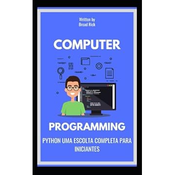 Capa do livro Python Uma Escolta Completa Para Iniciantes