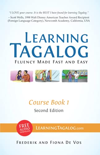 Learning Tagalog - Fluency Made Fast and Easy - Course Book 1 (Part of 7-Book Set) Color + Free Audio Download (Learning Tagalog Print Edition)