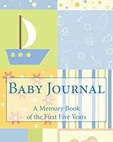 Baby Journal: A Memory Book of the First Five Years 1511507020 Book Cover