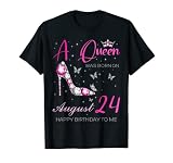 A Queen Was Born on August 24, 24th August Birthday Party T-Shirt