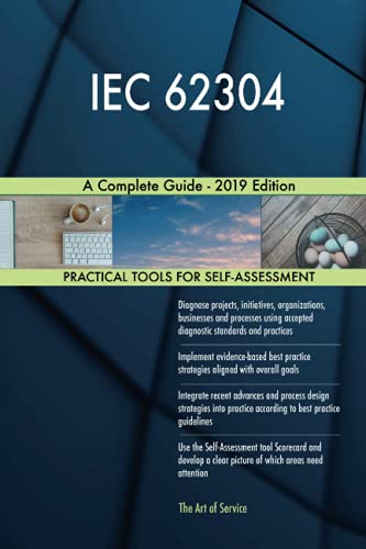 IEC 62304 A Complete Guide - 2019 Edition