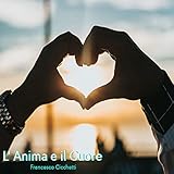L'anima e il cuore