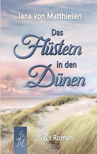 Das Flüstern in den Dünen (German Edition)