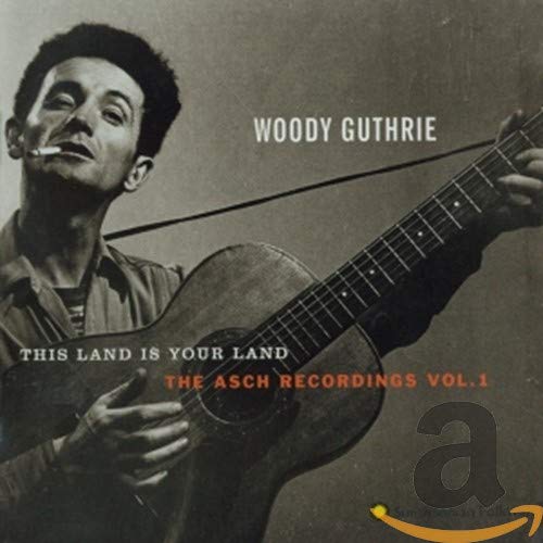 This Land Is Your Land: The Asch Recordings, Vol. 1