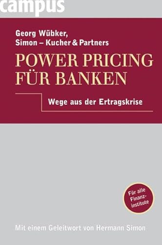 Preisvergleich Produktbild Power Pricing für Banken: Wege aus der Ertragskrise