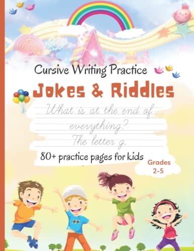 Cursive Handwriting Workbook for Kids: Jokes and Riddles: Funny Cursive Writing Practice Beginners Workbook for Kids Grades 2-5, Handwriting Book with Silly Sentences, 80+ Jokes & Riddles