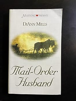 Mass Market Paperback Mail Order Husband (Heartsong Presents #504) Book