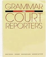 Grammar for Court Reporters 1881859029 Book Cover