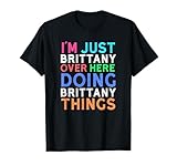 Shirts and Fun For Girls Name Brittany!
