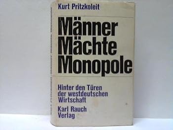 Hardcover Männer. Mächte. Monopole. Hinter den Türen der westdeutschen Wirtschaft. [German] Book