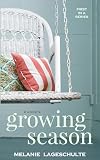 Growing Season: a novel (Book 1) (Growing Season Series)