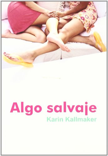 Algo salvaje (Salir del armario) (Spanish Edition) 8495346893 Book Cover